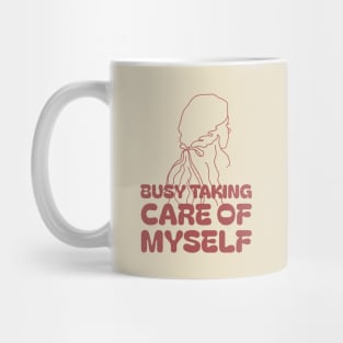 Busy taking care of myself | skincare routine gifts Mug